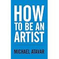 How to be an Artist