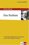 Lekt�rehilfen. Das Parfum: Ausf�hrliche Inhaltsangabe mit Interpretation; plus 8 Abitur-Fragen mit L�sungen title=