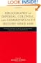 Bibliography of Imperial, Colonial, and Commonwealth History since 1600 (The Royal Historical Society Bibliography: the History of Britain, Ireland, and the British Overseas)