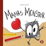 Mamas Monster: Was ist nur mit Mama los?