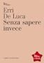 Senza sapere invece