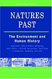 Natures Past: The Environment and Human History (The Comparative Studies in Society and History Book Series)