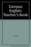Campus : a problem-solving approach to study skills. Teacher's guide and IELTS test practice book