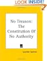 No Treason: The Constitution of No Authority