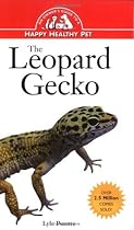 The Leopard Gecko: An Owner's Guide to a Happy Healthy Pet