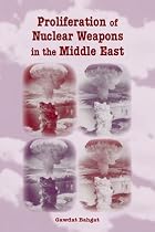 Proliferation of Nuclear Weapons in the Middle East