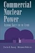 Commercial Nuclear Power: Assuring Safety for the Future (Reprint)