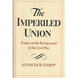 the imperiled union essays on the background of the civil war
