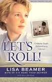 Let's Roll!: Ordinary People, Extraordinary Courage