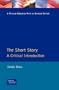 Short Story: A Critical Introduction, The