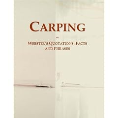 Carping: Webster's Quotations, Facts and Phrases