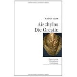 Aischylos: Die Orestievon "Hanskarl K�lsch"