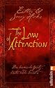 The Law of Attraction: Das kosmische Gesetz hinter THE SECRET