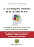 Le Coaching des �motions et de l'esti...