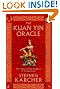 The Kuan Yin Oracle: The Voice of the Goddess of Compassion