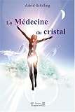 La M�decine du cristal