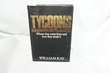 Tycoons : where they came from and how they made it