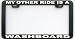 MY OTHER RIDE IS A WASHBOARD LICENSE PLATE FRAME