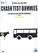 Third Party New : Crash Test Dummies