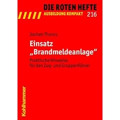 Einsatz "Brandmeldeanlage"  - Praktische Hinweise f�r den Zug- und Gruppenf�hrer