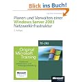 Planen und Verwalten einer Windows Server 2003-Netzwerkinfrastruktur: Original Microsoft Training: Examen 70-293. Praktisches Selbststudium und Pr�fungsvorbereitung