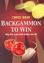 Backgammon to Win: Play Like a Pro Both Online and Off