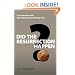 Did the Resurrection Happen?: A Conversation with Gary Habermas and Antony Flew (Veritas Forum Books)