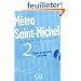M�tro Saint-Michel 2 : Cahier d'exercices (1CD audio)