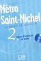 M�tro Saint-Michel 2 : Cahier d'exercices (1CD audio)