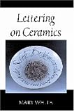Lettering on Ceramics (Ch)