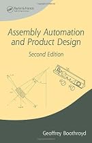 Assembly Automation and Product Design, Second Edition (Manufacturing Engineering and Materials Processing)