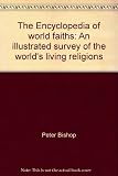 The Encyclopedia of world faiths : an illustrated survey of the world's living religions