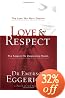 Love & Respect: The Love She Most Desires; The Respect He Desperately Needs