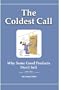 The Coldest Call