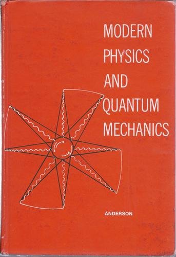 Modern Physics and Quantum Mechanics