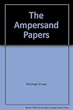 The Ampersand papers