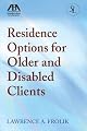 Residence Options for Older and Disabled Clients