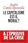 Le Capitalisme est-Il moral ? Nouvelle Edition