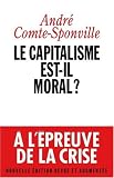 Le Capitalisme est-Il moral ? Nouvelle Edition