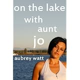 On the Lake with Aunt Jo (Family Comes First)