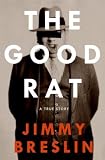 The Good Rat: A True Story