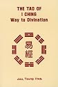 The Tao of I Ching: Way to Divination