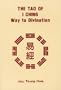 The Tao of I Ching: Way to Divination