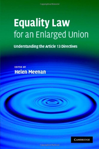 Equality Law in an Enlarged European Union: Understanding the Article 13 Directives