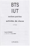 Activités de classe BTS/IUT sections post-bac : Corrigé