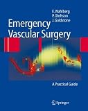Emergency Vascular Surgery: A Practical Guide
