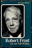Robert Frost: Life and Talks-Walking