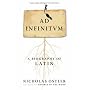 Ad Infinitum: A Biography of Latin