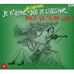 Je n'aime d�cidemment pas le classiqu...