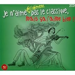 Je n'aime d�cidemment pas le classique, mais �a j'aime bien !